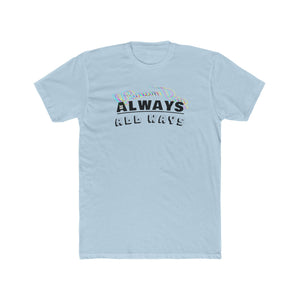 Always, All Ways Men's Shirt