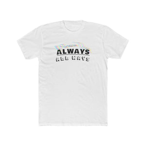 Always, All Ways Men's Shirt