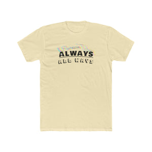 Always, All Ways Men's Shirt